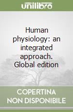 Human physiology: an integrated approach. Global edition libro