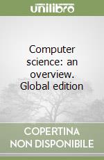 Computer science: an overview. Global edition libro