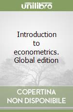 Introduction to econometrics. Global edition libro