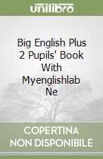 Big English Plus 2 Pupils' Book With Myenglishlab Ne libro