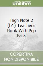 High Note 2 (b1) Teacher's Book With Pep Pack
