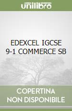 EDEXCEL IGCSE 9-1 COMMERCE SB libro