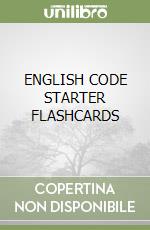 ENGLISH CODE STARTER FLASHCARDS libro