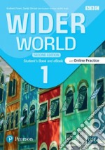 WIDER WORLD 2ND ED STUDENT'S BOOK WITH ONLINE PRACTICE AND EBOOKÂ 1 libro