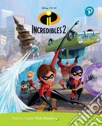 Incredibles 2. Level 4. Con espansione online (The) libro