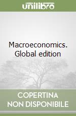 Macroeconomics. Global edition libro