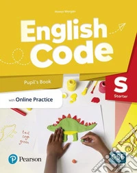 English code starter. Pupil's book with online practice. Per le Scuole superiori. Con e-book. Con espansione online libro