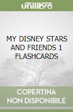 MY DISNEY STARS AND FRIENDS 1 FLASHCARDS libro