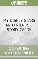 MY DISNEY STARS AND FRIENDS 3 STORY CARDS libro