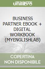 BUSINESS PARTNER EBOOK + DIGITAL WORKBOOK (MYENGLISHLAB) libro