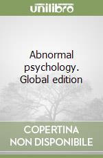 Abnormal psychology. Global edition libro