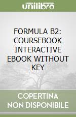 FORMULA B2: COURSEBOOK INTERACTIVE EBOOK WITHOUT KEY libro