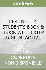 HIGH NOTE 4 STUDENT'S BOOK & EBOOK WITH EXTRA DIGITAL ACTIVI libro