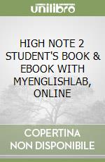 HIGH NOTE 2 STUDENT'S BOOK & EBOOK WITH MYENGLISHLAB, ONLINE libro