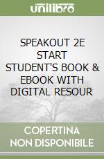 SPEAKOUT 2E START STUDENT'S BOOK & EBOOK WITH DIGITAL RESOUR libro