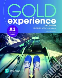 Gold experience. A1. With Student's book. Per le Scuole superiori. Con app. Con e-book libro