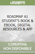 ROADMAP A1 STUDENT'S BOOK & EBOOK, DIGITAL RESOURCES & APP