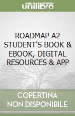 ROADMAP A2 STUDENT'S BOOK & EBOOK, DIGITAL RESOURCES & APP