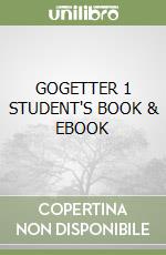 GOGETTER 1 STUDENT'S BOOK & EBOOK libro