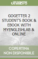 GOGETTER 2 STUDENT'S BOOK & EBOOK WITH MYENGLISHLAB & ONLINE libro