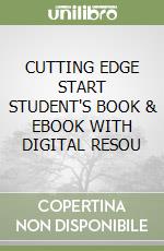 CUTTING EDGE START STUDENT'S BOOK & EBOOK WITH DIGITAL RESOU
