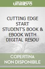 CUTTING EDGE START STUDENT'S BOOK & EBOOK WITH DIGITAL RESOU libro