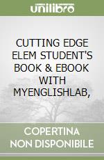 CUTTING EDGE ELEM STUDENT'S BOOK & EBOOK WITH MYENGLISHLAB,