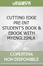 CUTTING EDGE PRE-INT STUDENT'S BOOK & EBOOK WITH MYENGLISHLA libro