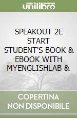 SPEAKOUT 2E START STUDENT'S BOOK & EBOOK WITH MYENGLISHLAB & libro