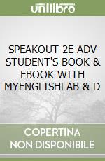 SPEAKOUT 2E ADV STUDENT'S BOOK & EBOOK WITH MYENGLISHLAB & D libro