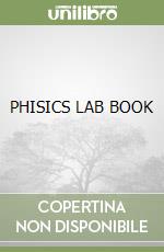 PHISICS LAB BOOK libro