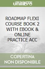 ROADMAP FLEXI COURSE BOOK 2 WITH EBOOK & ONLINE PRACTICE ACC libro