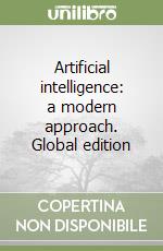 Artificial intelligence: a modern approach. Global edition