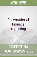 International financial reporting libro