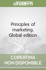 Principles of marketing. Global edition libro