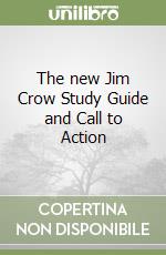 The new Jim Crow Study Guide and Call to Action