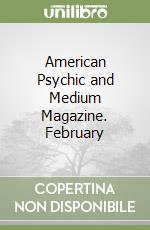 American Psychic and Medium Magazine. February libro