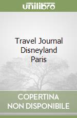 Travel Journal Disneyland Paris libro