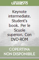 Keynote intermediate. Student's book. Per le Scuole superiori. Con DVD-ROM libro