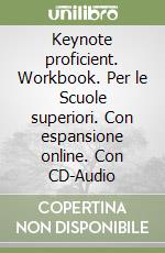 Keynote proficient. Workbook. Per le Scuole superiori. Con espansione online. Con CD-Audio libro