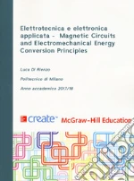 Elettrotecnica e elettronica applicata. Magnetic Circuits and Electromechanical Energy Conversion Principles