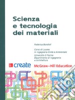 Scienza e tecnologia dei materiali libro