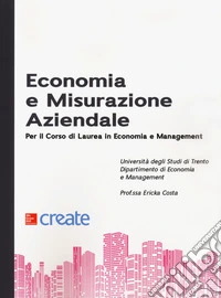 Economia e misurazione aziendale per il corso di Laurea in Economia e Management libro