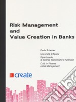 Risk management and value creation in banks libro