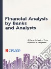 Financial analysis by banks and analysts libro
