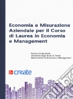 Economia e misurazione aziendale per il corso di Laurea in Economia e Management libro usato