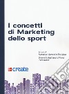 I concetti di marketing dello sport libro