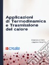 Applicazioni di termodinamica e trasmissione del calore libro