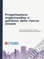 Progettazione organizzativa e gestione delle risorse umane libro