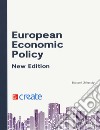European economic policy. Nuova ediz. libro